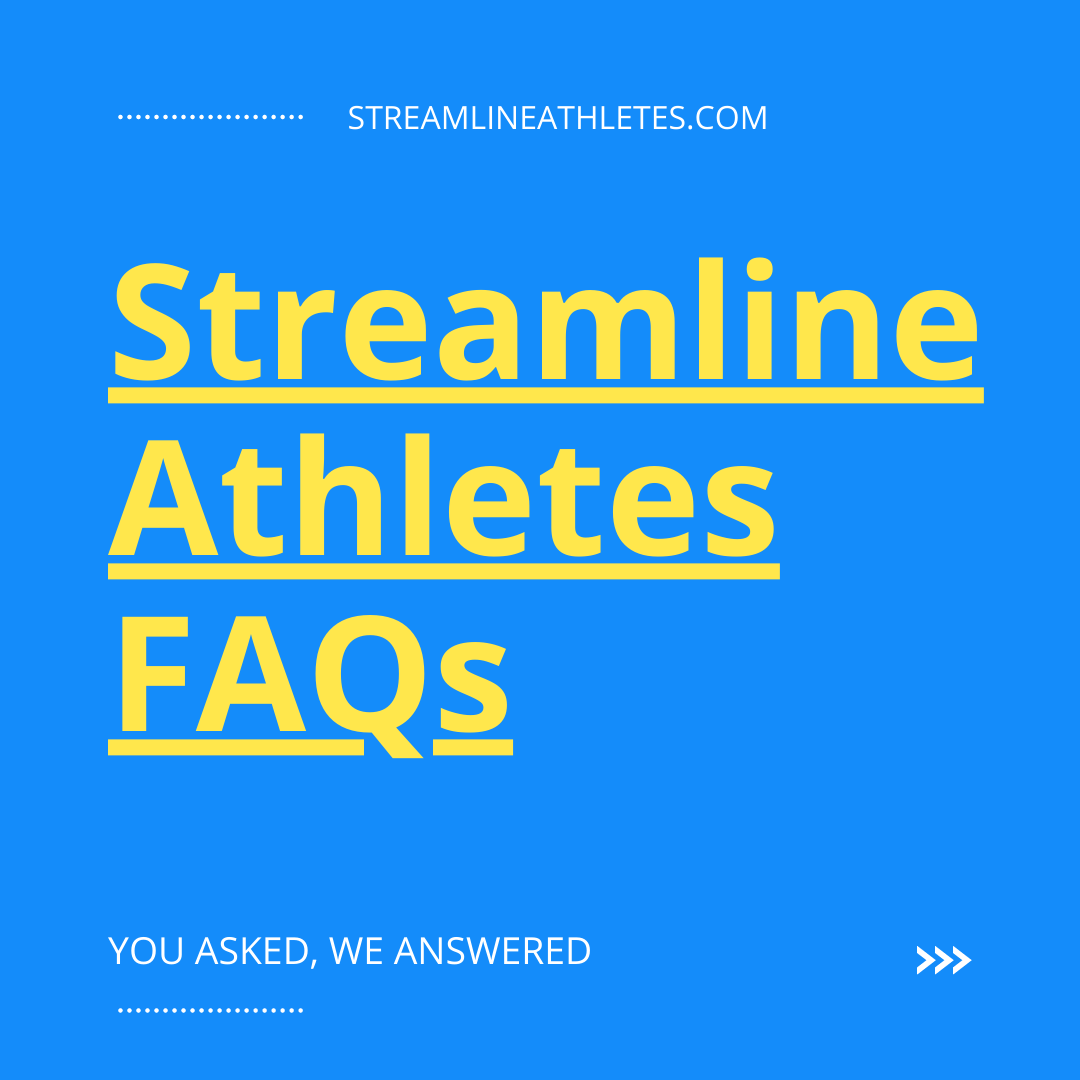 Streamline Athletes FAQs