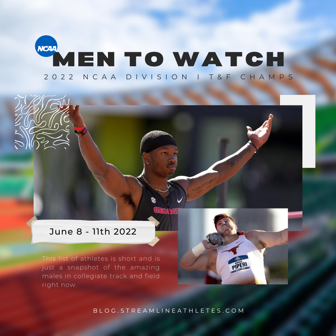 2022 NCAA D-I Outdoor T&F Championships: Male Athletes to Watch